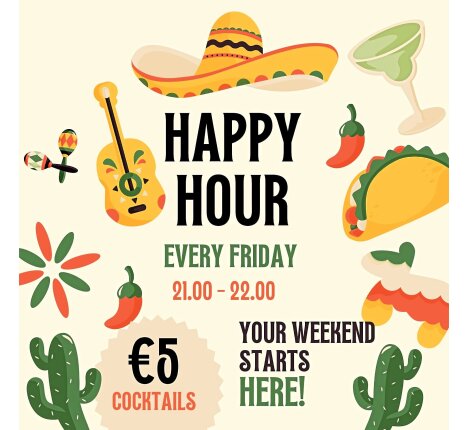 Happy Hour: Elke vrijdag 21.00 tot 22.00